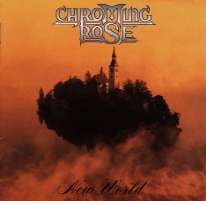 CHROMING ROSE DISCOGRAPHY